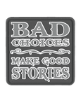 Bad Choices Morale Patch